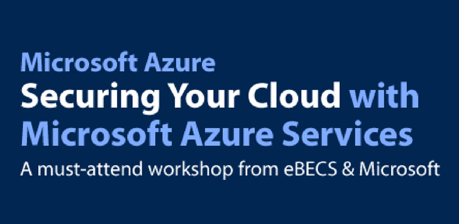 Securing your Cloud with Microsoft Azure Services | Events | Explore Group